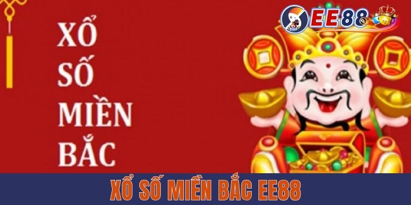 Xổ Số Miền Bắc EE88 - Cơ Cấu Thưởng Và Cách Xem Đơn Giản Xổ Số Miền Bắc EE88 - Cơ Cấu Thưởng Và Cách Xem Đơn Giản