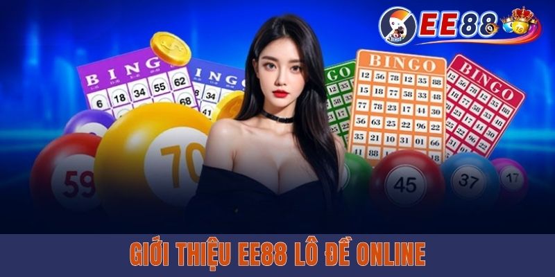 Giới thiệu EE88 lô đề online