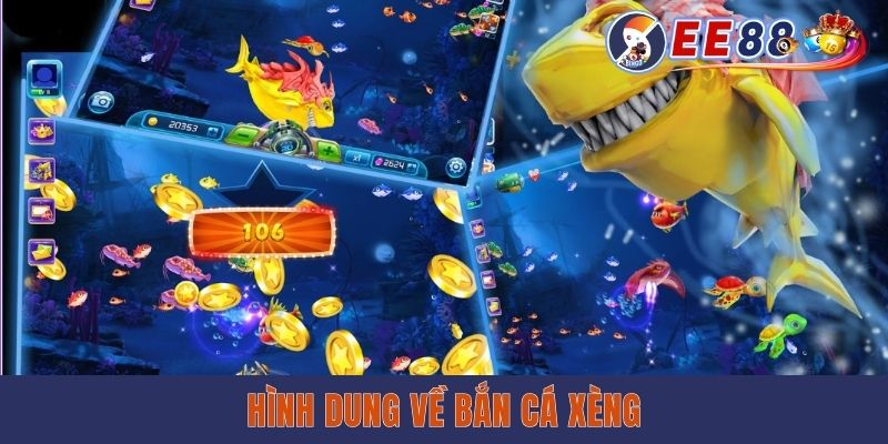 Hình dung về bắn cá xèng