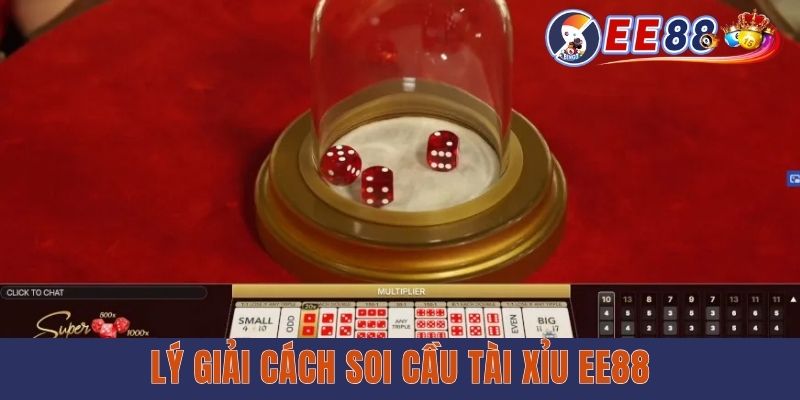 Lý giải cách soi cầu tài xỉu EE88