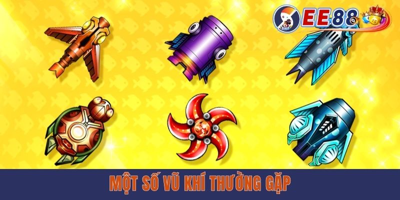 Một số vũ khí thường gặp