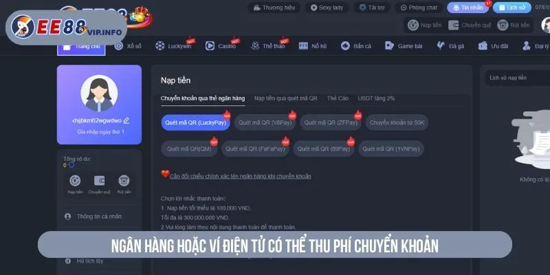 Nạp Tiền EE88 Có Mất Phí Không? Bỏ Túi Ngay Mẹo Hay Ngân hàng hoặc ví điện tử có thể thu phí chuyển khoản