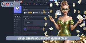 rút tiền EE88 mất bao lâu